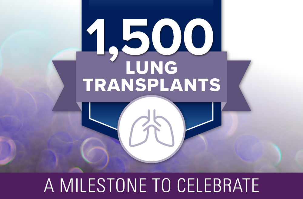 The Penn Transplant Institute at the Hospital of the University of Pennsylvania (HUP) in early June completed its 1,500th lung transplant.